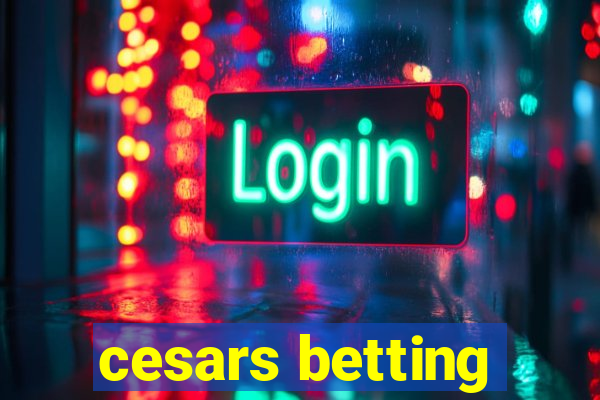 cesars betting